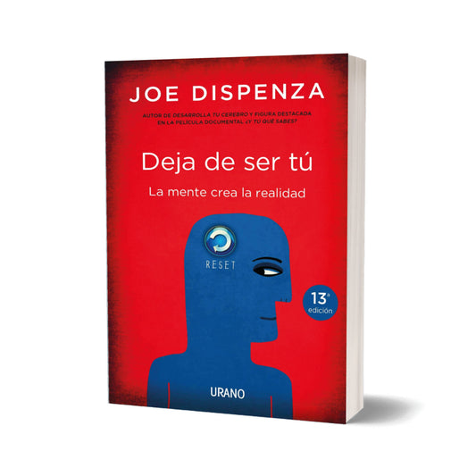 Deja De Ser Tu - Joe Dispenza